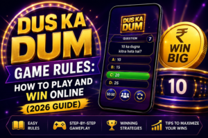 Dus Ka Dum Game Rules: How to Play and Win Online (2026 Guide)